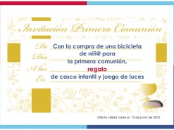 Eventos y salidas Ofertas y promociones Con la compra de una bicicleta de niñ@ para la primera comunión, regalo de casco infantil y juego de luces.